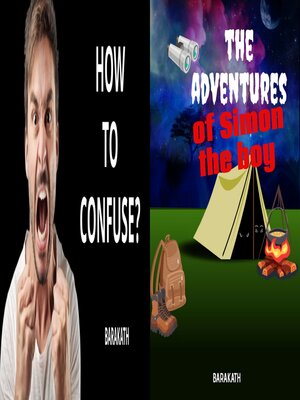 cover image of How to confuse? the adventures of Simon the boy